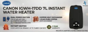 Canon Instant Gas/LPG Geyser IGWH-17DD 7L Features and Price in Pakistan